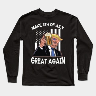 Donald Trump Drinking Beer Happy Independence Day Make 4th Of July Great Again Americans USA Flag Long Sleeve T-Shirt